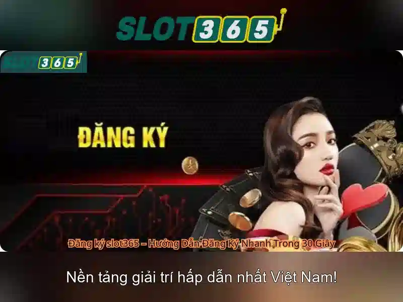 Nền tảng Slot365